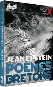 Jean Epstein: Breton Poems | Finis terrae / Mor vran / Les berceaux / L